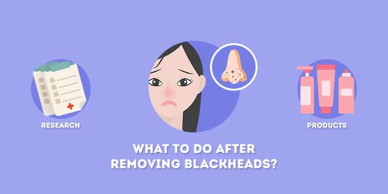 What to Do After Removing Blackheads