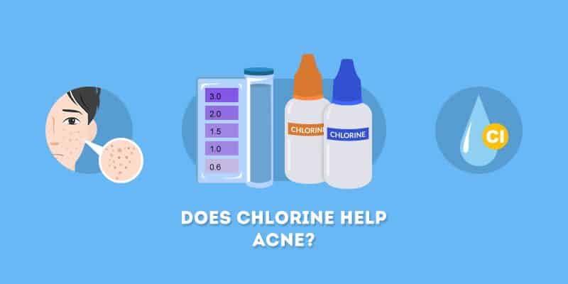 Does Chlorine Help Acne